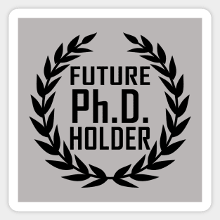 Future PhD Holder Graduation Day Gift Sticker